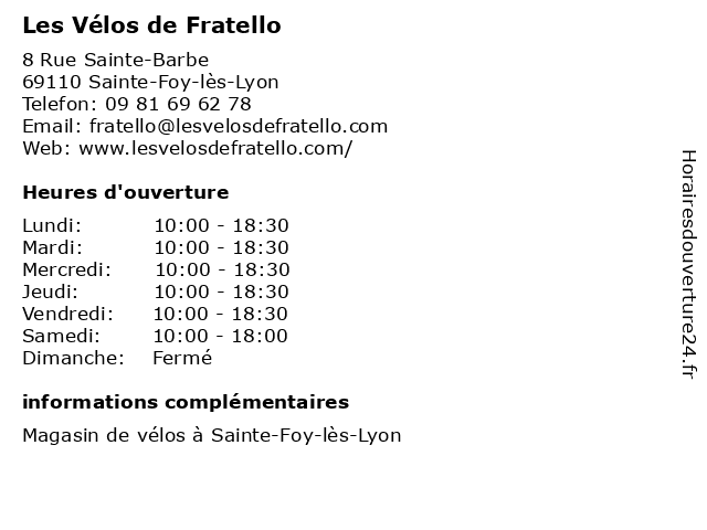 Horaires d ouverture Les V los de Fratello 8 Rue Sainte